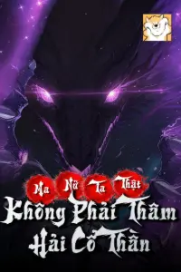 Bìa truyện [Dịch] Ma Nữ, Ta Thật Không Phải Thâm Hải Cổ Thần