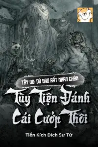 Bìa truyện [Dịch] Tây Du: Dù Sao Rất Nhàm Chán, Tùy Tiện Đánh Cái Cướp Thôi